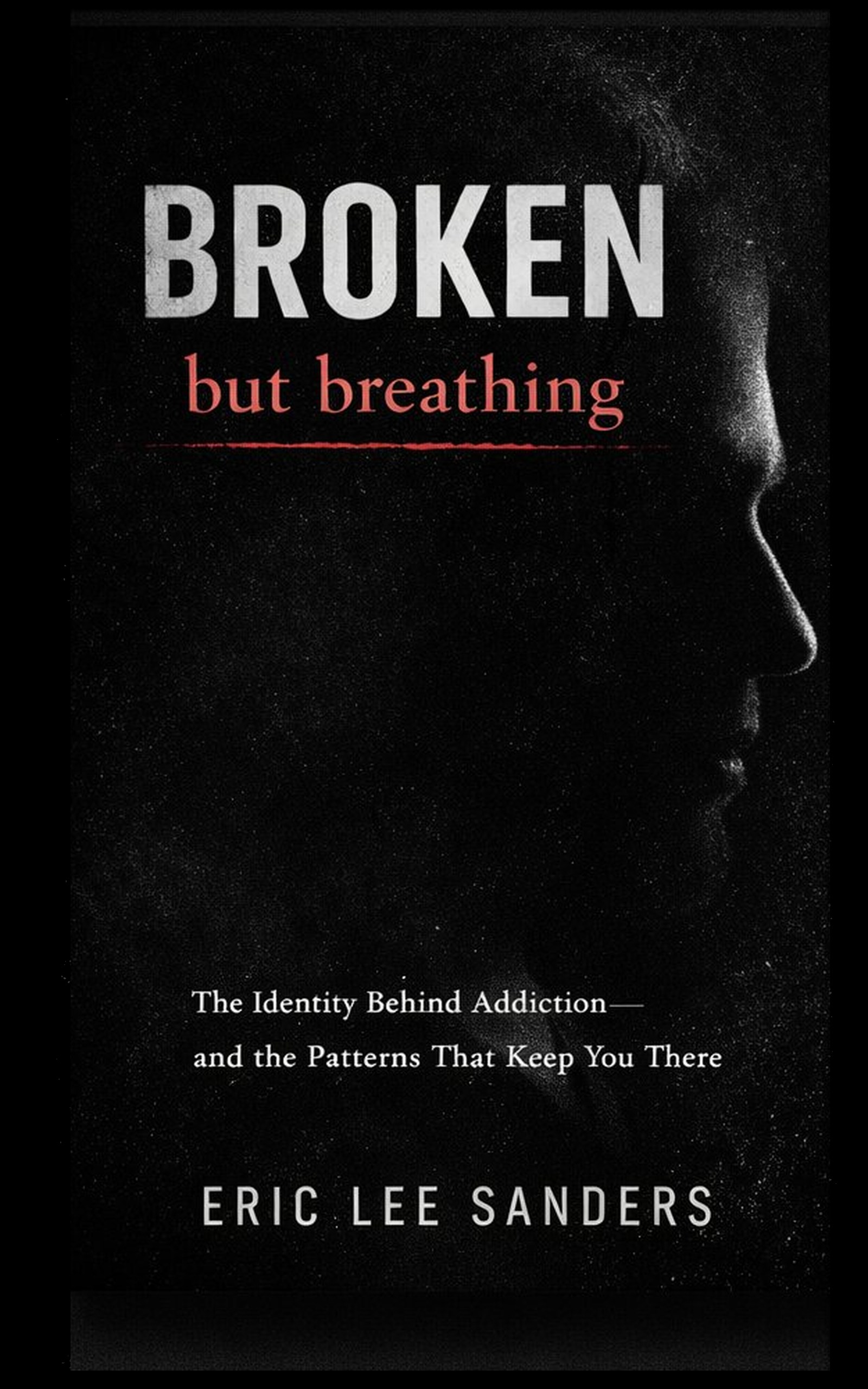 Broken But Breathing book cover by Eric Lee Sanders